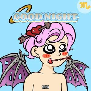 GOOD NIGHT[Prod Rex & Paul Fix]