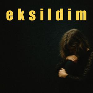 Eksildim