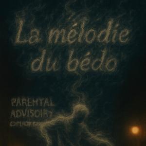 La mélodie du bédo