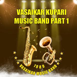 Vasaikar Kupari Music Band, Pt. 1