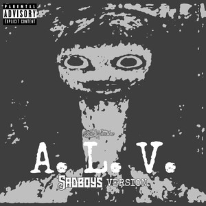 A. L. V. (Sadboys Version)