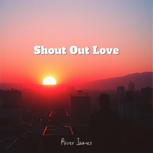 Shout Out Love
