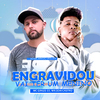 Mc Grigo 22 - Engravidou Vai Ter um Menino (Versão Arrochadeira)