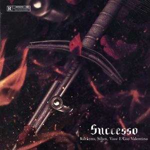 Successo (feat. Siljen & Vaze & Gio Valentino)