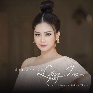 Sao Anh Cứ Lặng Im