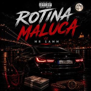 Rotina Maluca