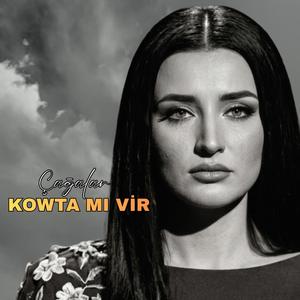 KOWTA MI VİR (ZAZACA)