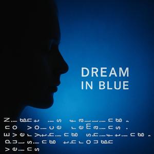 Dream in Blue