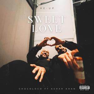 Sweet Love (feat. Ashar Khan) (Re-Up)