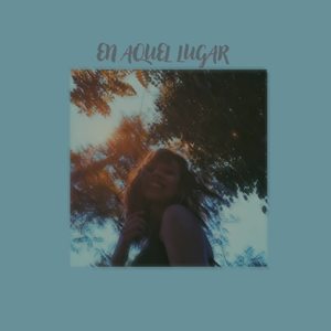 En Aquel Lugar