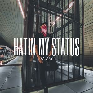 Hatin My Status