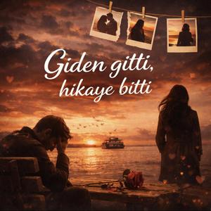 Giden gitti hikaye bitti