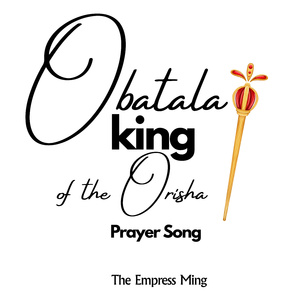 Obatala (King of the Orisha)