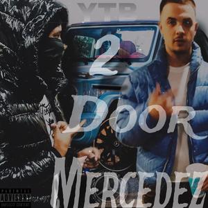 2 Door MERCEDEZ (feat. Murda Baby wicc)