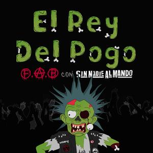 El rey del pogo (feat. Sin Nadie Al Mando)