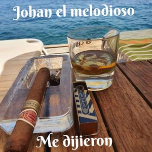 Me dijieron