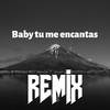 Hansel Casty - Baby Tu Me Encantas (Remix)