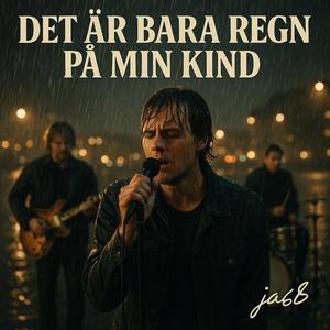 Det är bara regn på min kind
