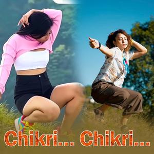 Chikri Chikr Ooo… चिकरी चिकरी