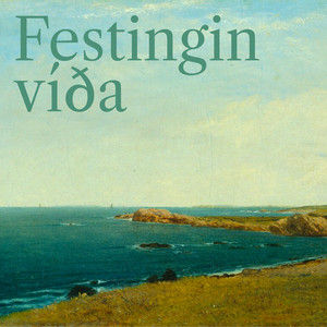 Festingin víða