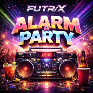 Alarm A Party