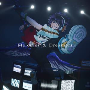 Melodies & Dreamers