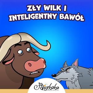 Zły Wilk i Inteligentny Bawół