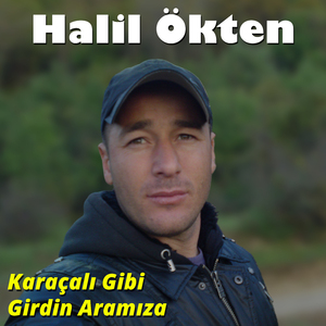 Karaçalı Gibi Girdin Aramıza