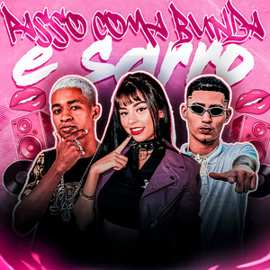 Passo Com a Bunda e Sarro