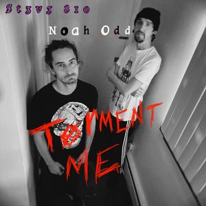 Torment me (feat. Noah Odd) (Demo)