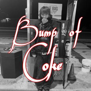 Bump of Coke