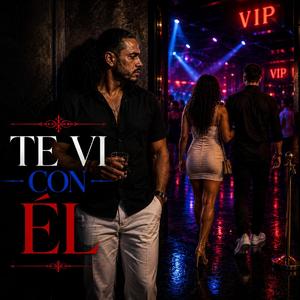 Te Vi Con Él