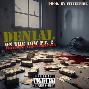 On The Low, Pt. 2 (feat. Chico Montana)