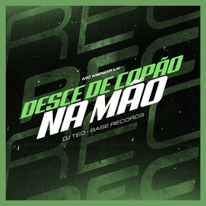 Desce De Copão Na Mão