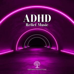 ADHD Relief Music, Study Music to Eliminate Distractions, Focus Music