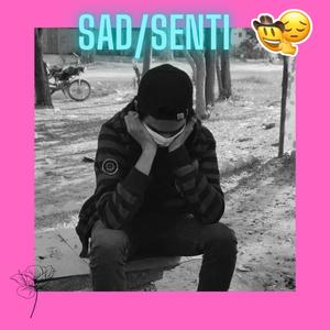 Sad/Senti