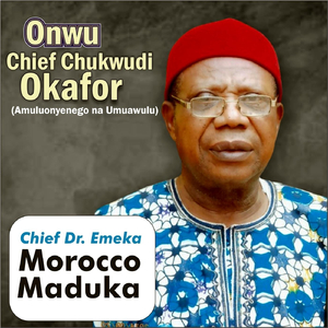 Cheif Nnamdi Nwokeokoro Special