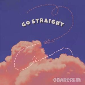 go straight（prod by redkiller）