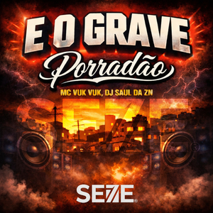 E O Grave, Porradão