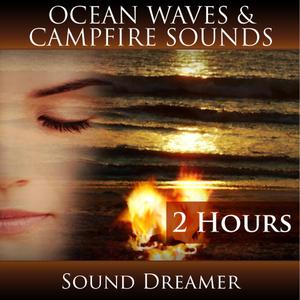 Ocean Waves and Campfire Sounds (2 Hours)
