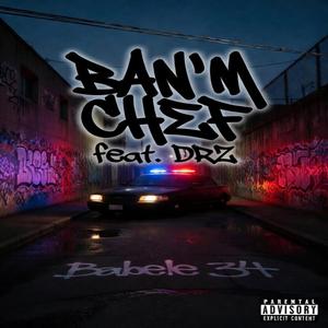 Ban'm Chef (feat. DRZ)
