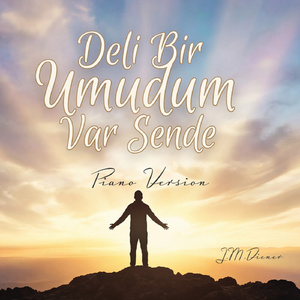 Deli Bir Umudum Var Sende (Piano version) (Instrumental Version)