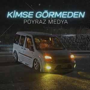 KİMSE GÖRMEDEN