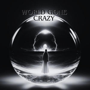 World Gone Crazy