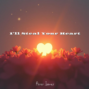 I'll Steal Your Heart