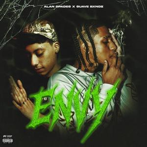 Envy (feat. Suave Bxndz & Alan Spades)