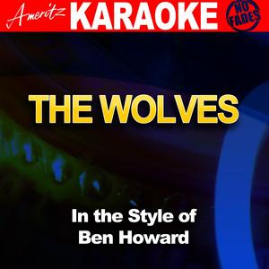 The Wolves (In the Style of Ben Howard) [Karaoke Version]