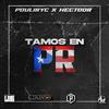 Pouliryc - TAMOS EN PR (feat. Hectoor)