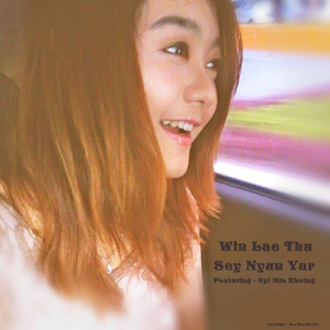 Kan Si Tei Lann (feat. Nyi Min Khaing)