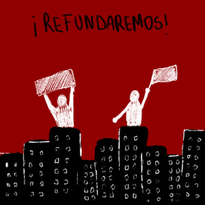 ¡Refundaremos!